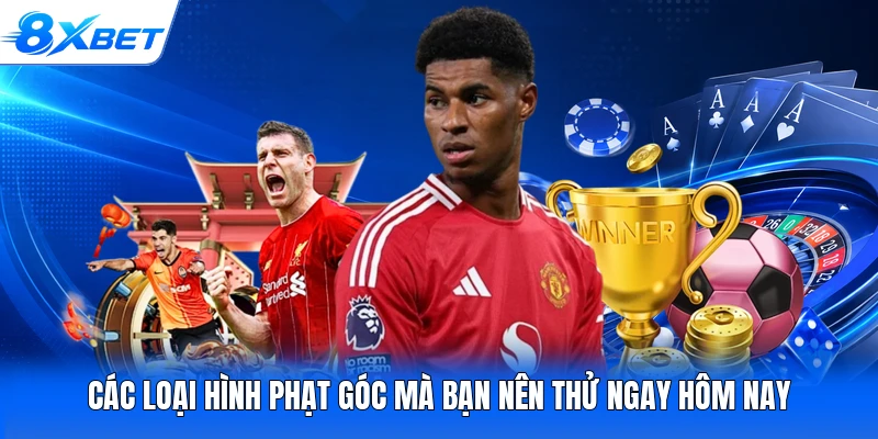Các loại hình phạt góc mà bạn nên thử ngay hôm nay