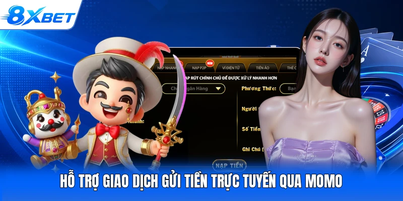 Hỗ trợ giao dịch gửi tiền trực tuyến qua Momo
