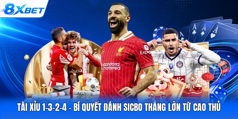 Tài Xỉu 1-3-2-4 - Bí Quyết Đánh Sicbo Thắng Lớn Từ Cao Thủ